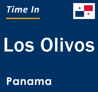 Current local time in Los Olivos, Panama