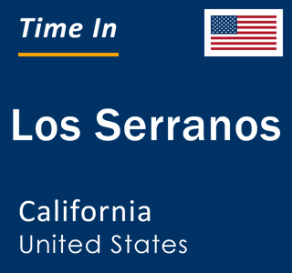 Current local time in Los Serranos, California, United States