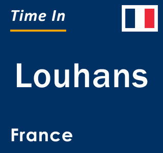 Current local time in Louhans, France