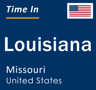 Current local time in Louisiana, Missouri, United States