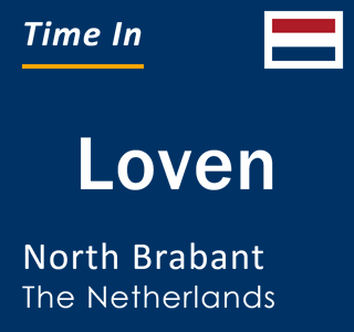 Current local time in Loven, North Brabant, The Netherlands