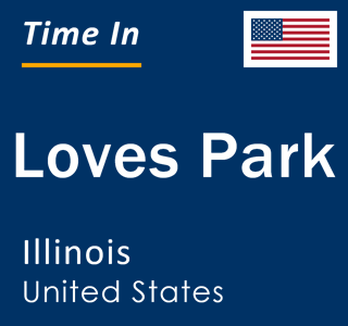 Current local time in Loves Park, Illinois, United States