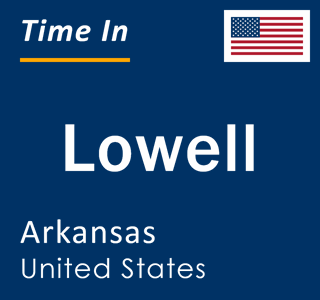 Current local time in Lowell, Arkansas, United States