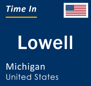 Current local time in Lowell, Michigan, United States