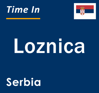 Current local time in Loznica, Serbia