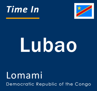 Current local time in Lubao, Lomami, Democratic Republic of the Congo