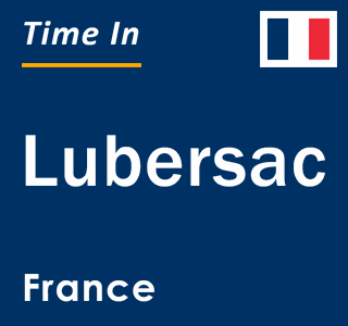 Current local time in Lubersac, France