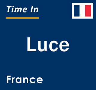 Current local time in Luce, France