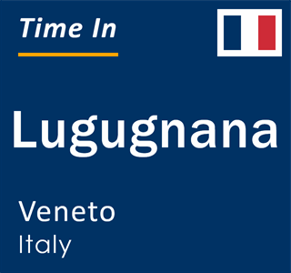 Current local time in Lugugnana, Veneto, Italy