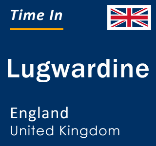 Current local time in Lugwardine, England, United Kingdom