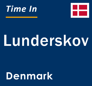 Current local time in Lunderskov, Denmark