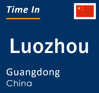 Current local time in Luozhou, Guangdong, China