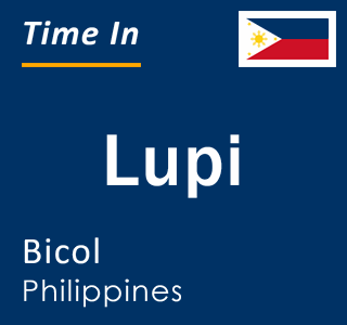 Current local time in Lupi, Bicol, Philippines