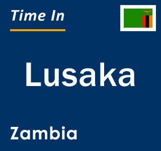 Current local time in Lusaka, Zambia