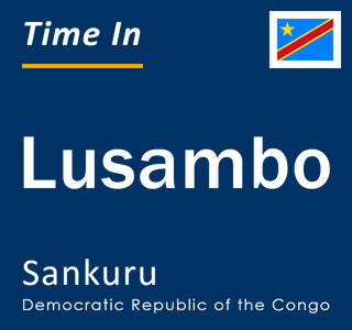 Current local time in Lusambo, Sankuru, Democratic Republic of the Congo