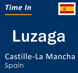 Current local time in Luzaga, Castille-La Mancha, Spain