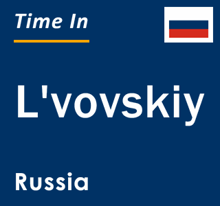 Current local time in L'vovskiy, Russia