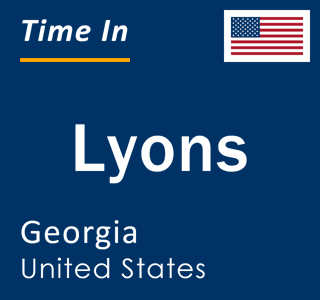 Current local time in Lyons, Georgia, United States