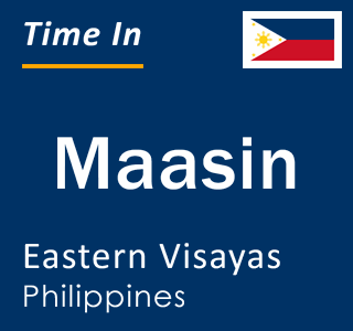 Current local time in Maasin, Eastern Visayas, Philippines