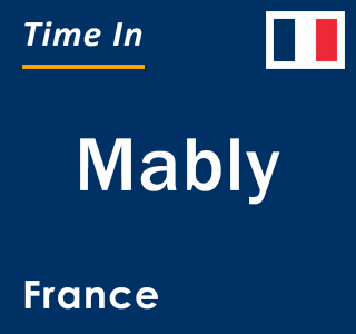 Current local time in Mably, France