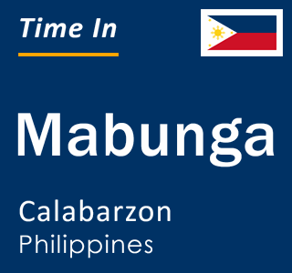 Current local time in Mabunga, Calabarzon, Philippines