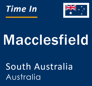 Current local time in Macclesfield, South Australia, Australia