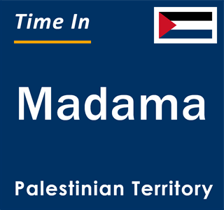 Current local time in Madama, Palestinian Territory