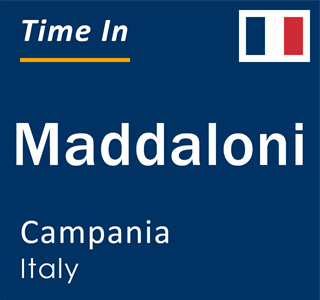 Current local time in Maddaloni, Campania, Italy