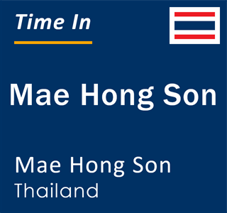 Current local time in Mae Hong Son, Mae Hong Son, Thailand