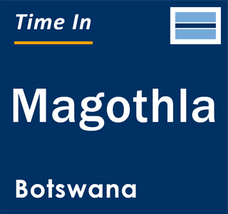 Current local time in Magothla, Botswana