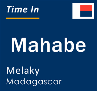 Current local time in Mahabe, Melaky, Madagascar