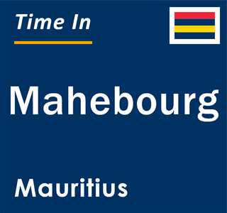 Current local time in Mahebourg, Mauritius