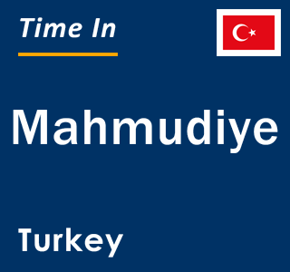 Current local time in Mahmudiye, Turkey