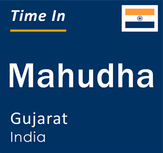 Current local time in Mahudha, Gujarat, India