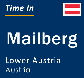 Current local time in Mailberg, Lower Austria, Austria