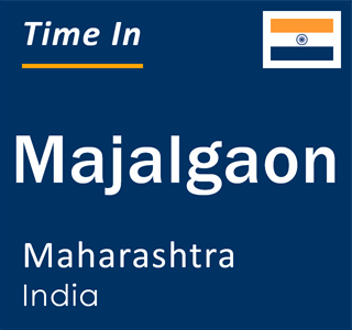 Current local time in Majalgaon, Maharashtra, India