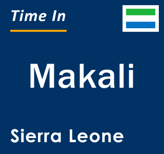 Current local time in Makali, Sierra Leone