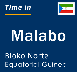 Current local time in Malabo, Bioko Norte, Equatorial Guinea