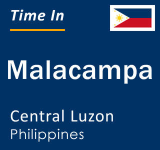 Current local time in Malacampa, Central Luzon, Philippines