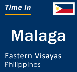 Current local time in Malaga, Eastern Visayas, Philippines