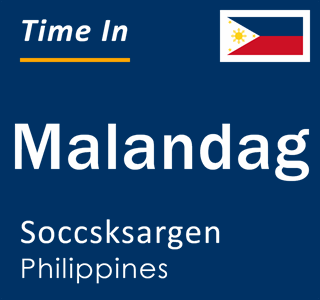 Current local time in Malandag, Soccsksargen, Philippines