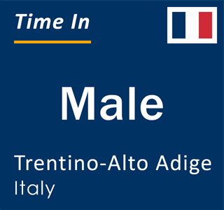 Current local time in Male, Trentino-Alto Adige, Italy