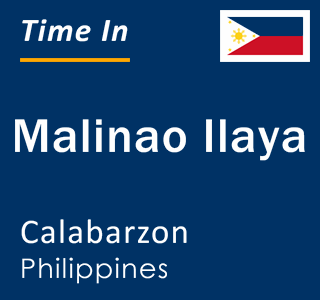 Current local time in Malinao Ilaya, Calabarzon, Philippines