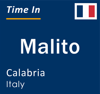 Current local time in Malito, Calabria, Italy