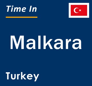 Current local time in Malkara, Turkey