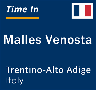 Current local time in Malles Venosta, Trentino-Alto Adige, Italy