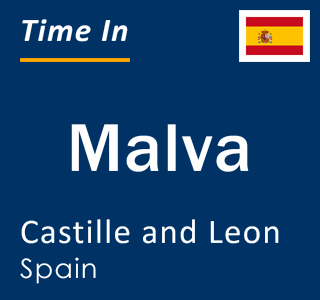 Current local time in Malva, Castille and Leon, Spain