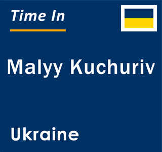 Current local time in Malyy Kuchuriv, Ukraine