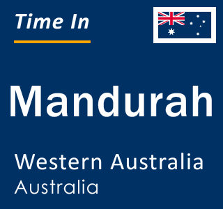 Current local time in Mandurah, Western Australia, Australia