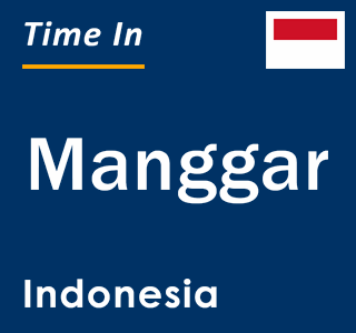 Current local time in Manggar, Indonesia